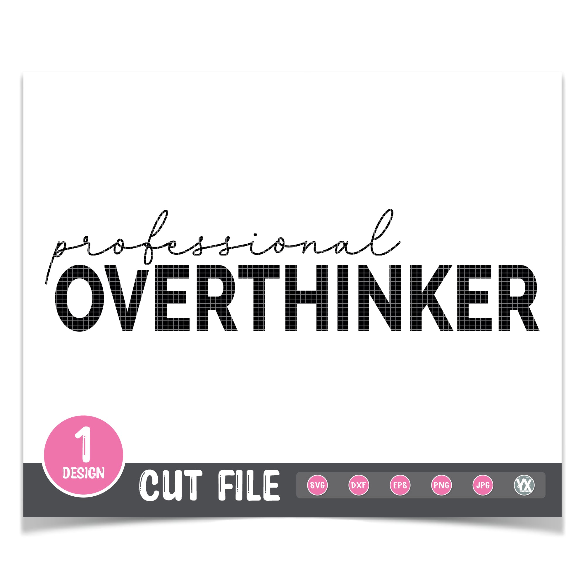Professional Overthinker SVG – Transfer Happy Digital