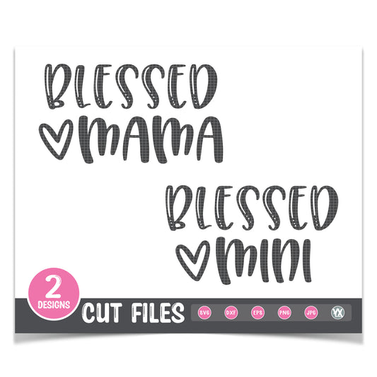 Blessed Mama & Mini - Mommy & Me SVG