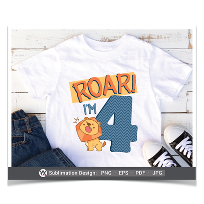 Roar, I'm 4 (Sublimation)