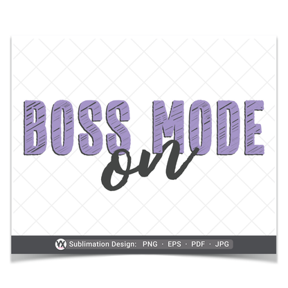 Boss Mode On (Sublimation)