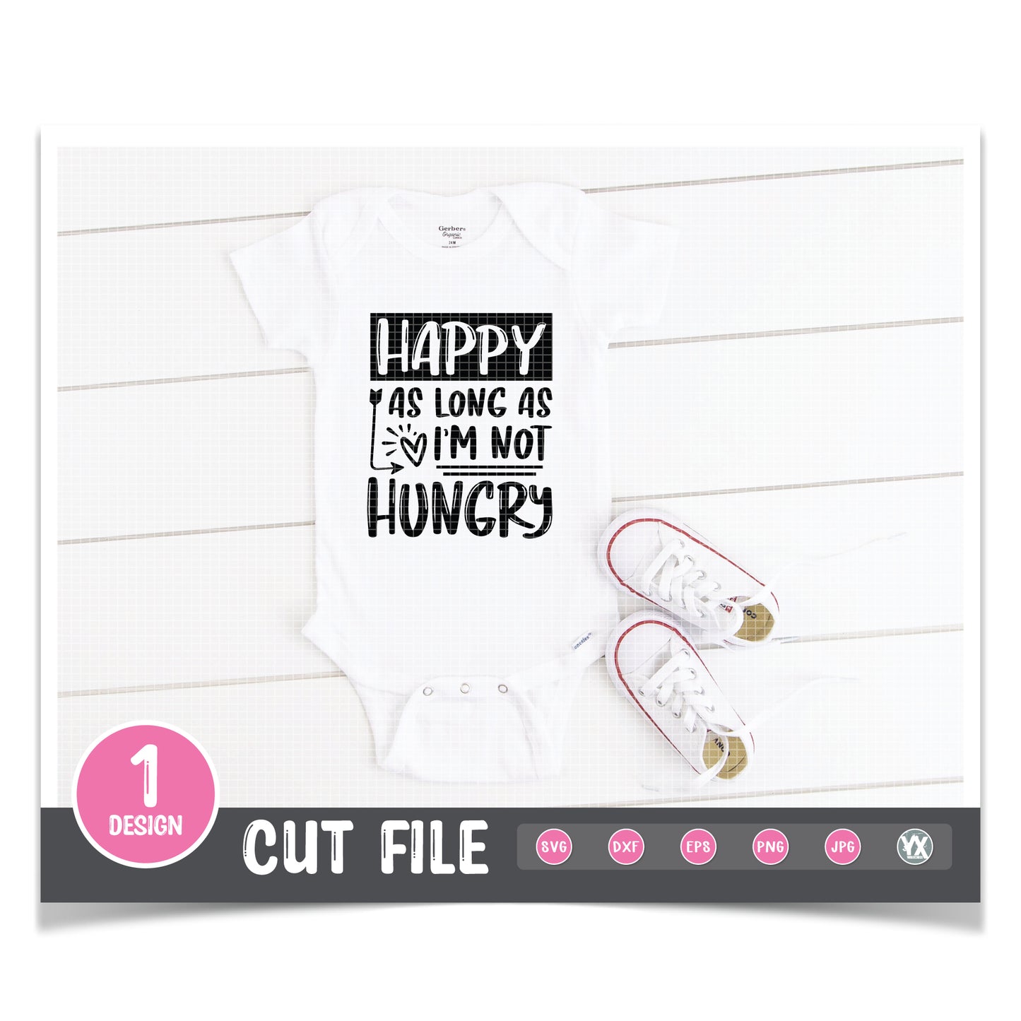 Happy As Long As I'm Not Hungry SVG