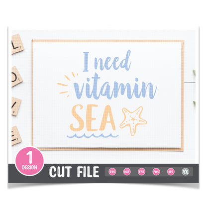 I Need Vitamin Sea SVG
