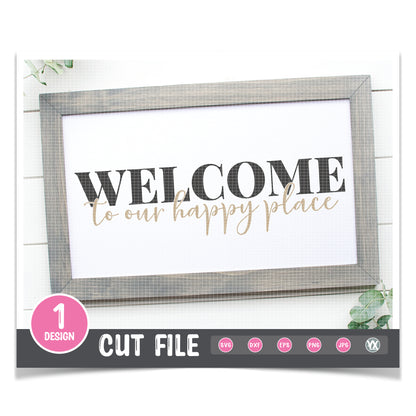 Welcome to Our Happy Place SVG