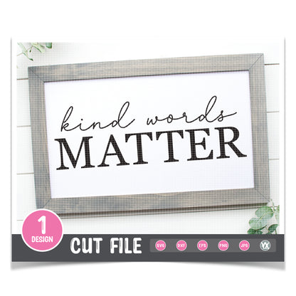 Kind Words Matter SVG