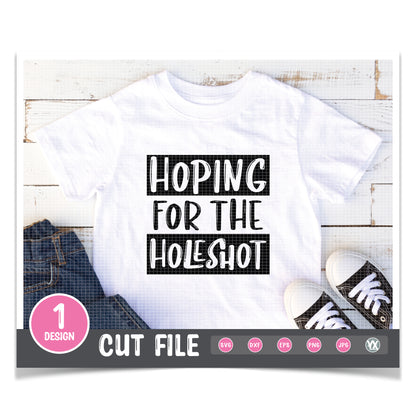 Hoping for the Hole Shot SVG