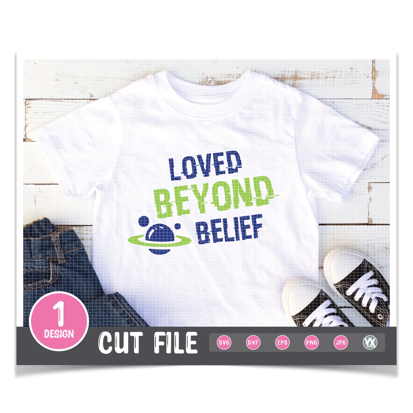 Loved Beyond Belief SVG
