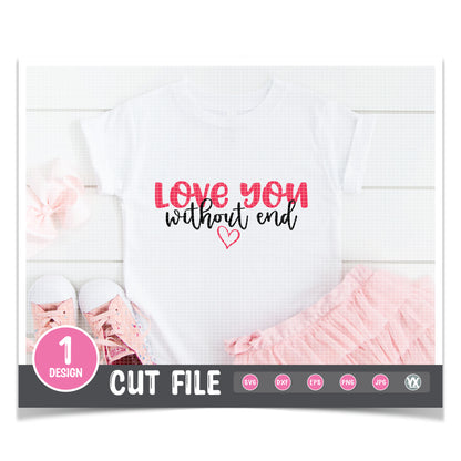 Love You Without End SVG