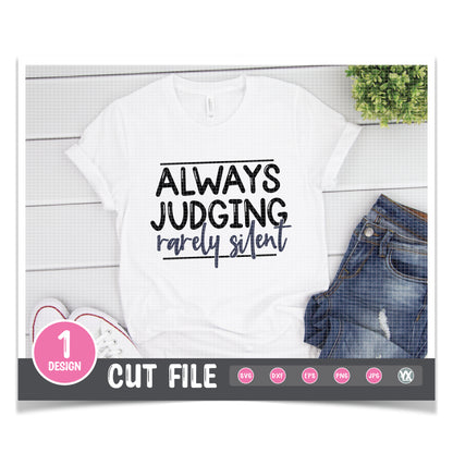 Always Judging, Rarely Silent SVG