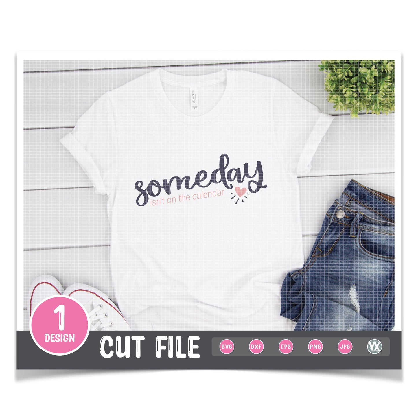 Someday Isn't On The Calendar SVG