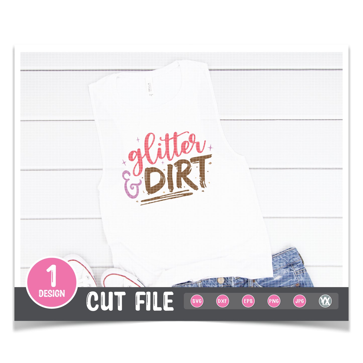 Glitter and Dirt SVG