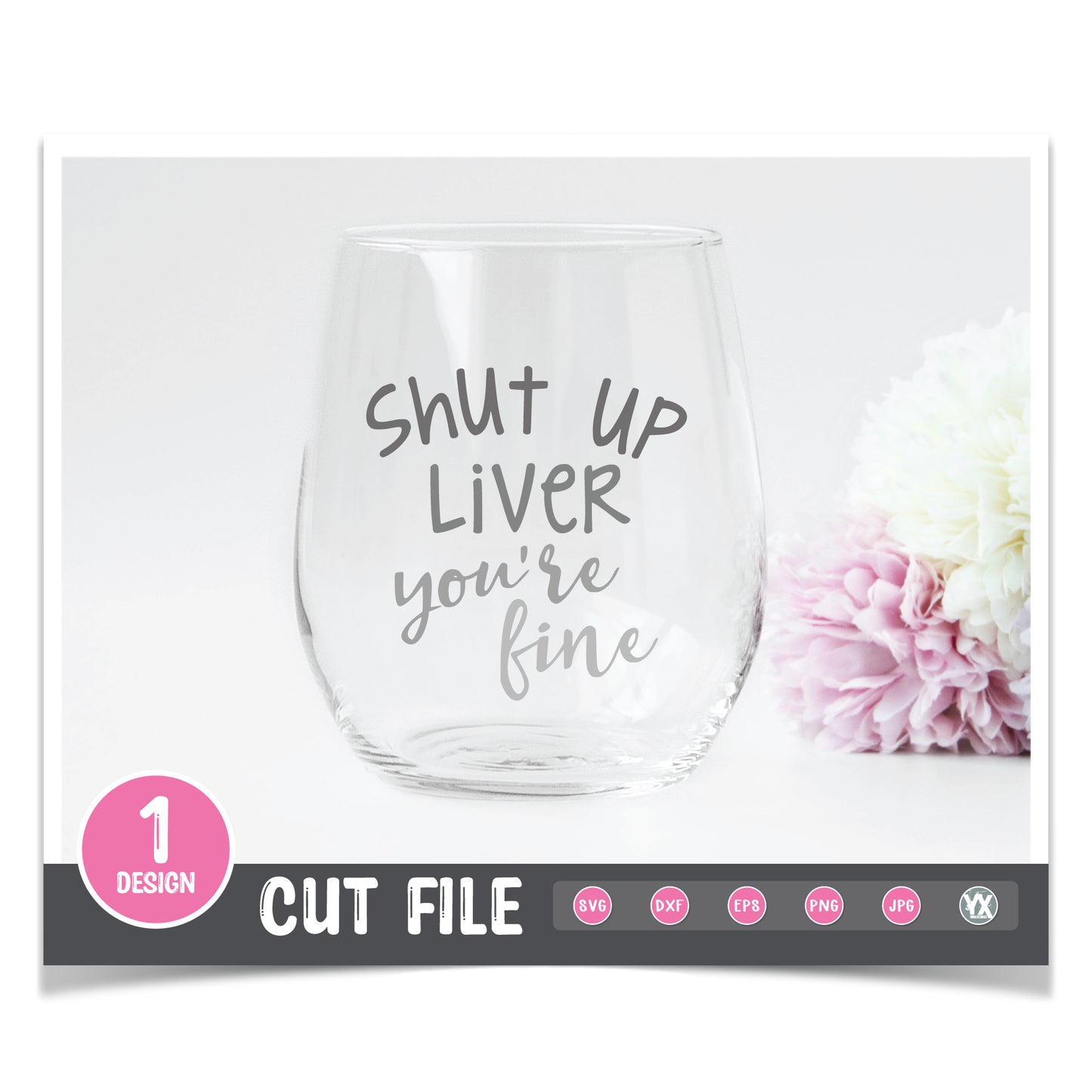 Shut Up Liver You're Fine SVG