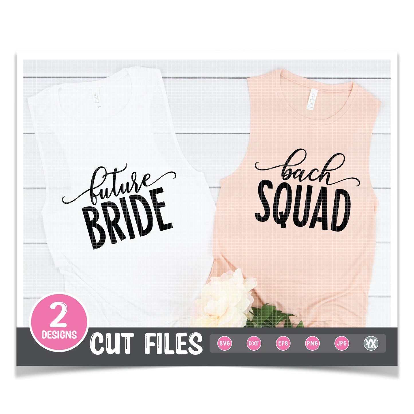 Future Bride & Bach Squad SVG Bundle
